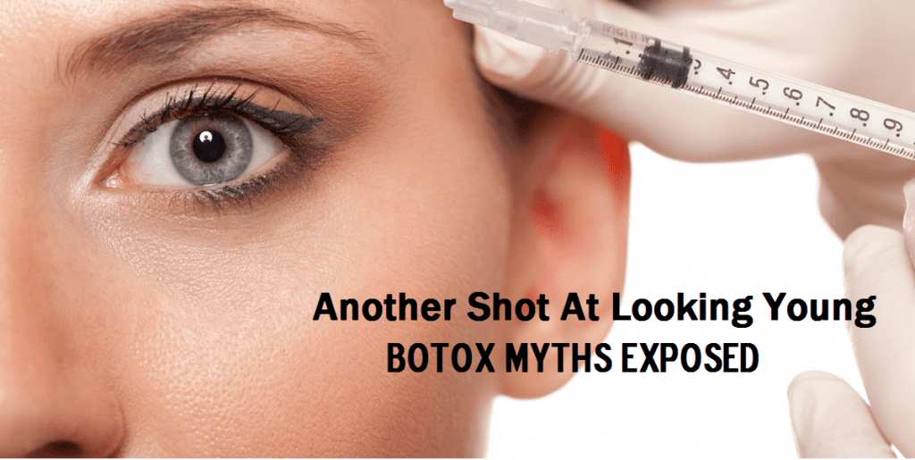 Another Shot At Looking Young: Botox Myths Exposed